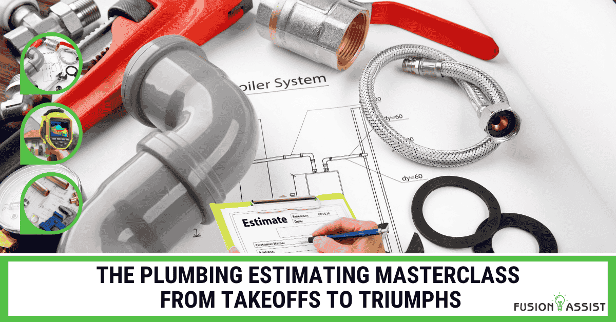 Title image for a plumbing estimating masterclass showing a clipboard with an estimate form, plumbing blueprints, and various pipes and fittings, representing the journey from takeoff to a successful bid.